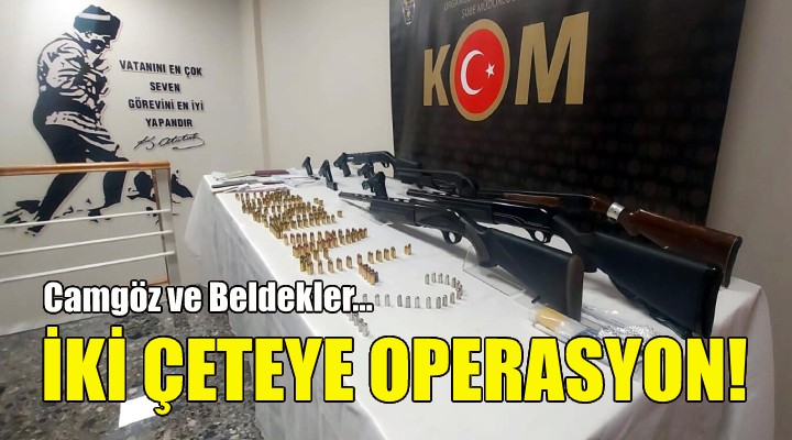İzmir'de iki çeteye operasyon!