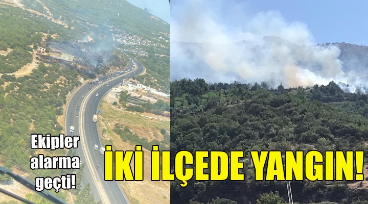 İzmir'de iki ilçede yangın!