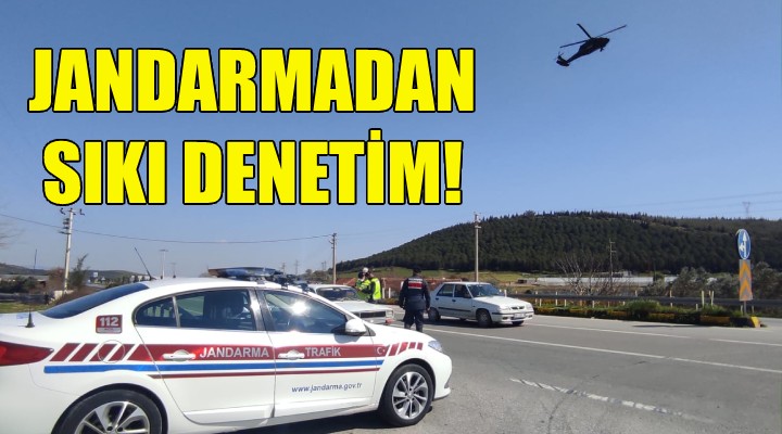 İzmir'de jandarmadan sıkı denetim!