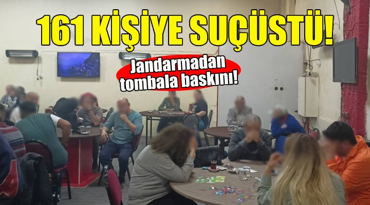 İzmir'de jandarmadan tombala baskını!