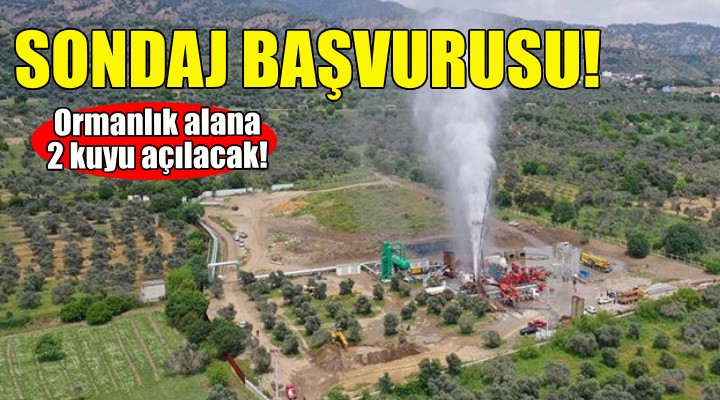 İzmir'de jeotermal sondaj başvurusu... Proje bakanlıkta!