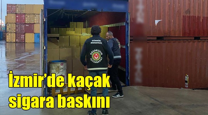 İzmir'de kaçak 4 milyon doldurulmuş sigara ele geçirildi