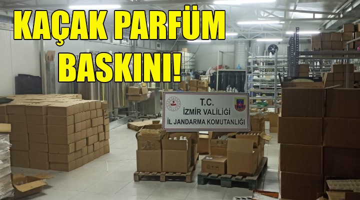İzmir'de kaçak parfüm operasyonu!