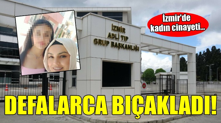 İzmir'de kadın cinayeti...