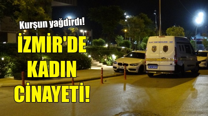 İzmir'de kadın cinayeti!