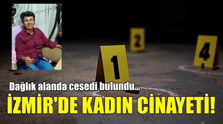 İzmir'de kadın cinayeti!