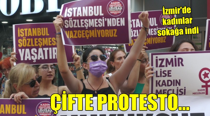 İzmir'de kadınlardan çifte protesto: HUKUKSUZ KARARI TANIMIYORUZ