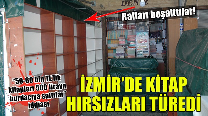 İzmir'de kitap hırsızları türedi... '50-60 bin TL'lik kitapları 500 TL'ye hurdacıya sattılar' iddiası!