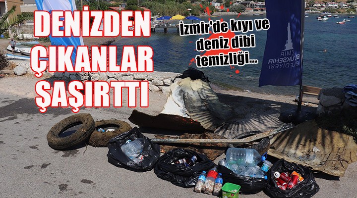 İzmir'de kıyı ve deniz dibi temizliği...
