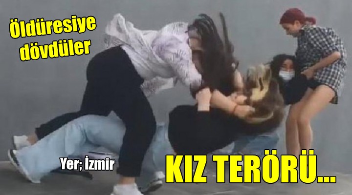 İzmir'de kız terörü!