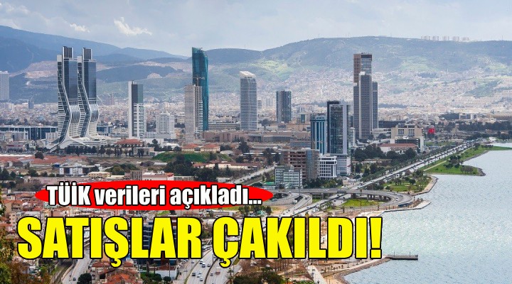 İzmir'de konut satışları çakıldı!