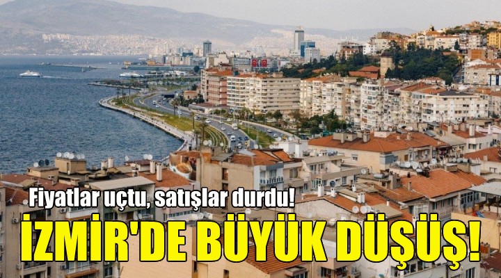 İzmir'de konut satışlarında büyük düşüş!