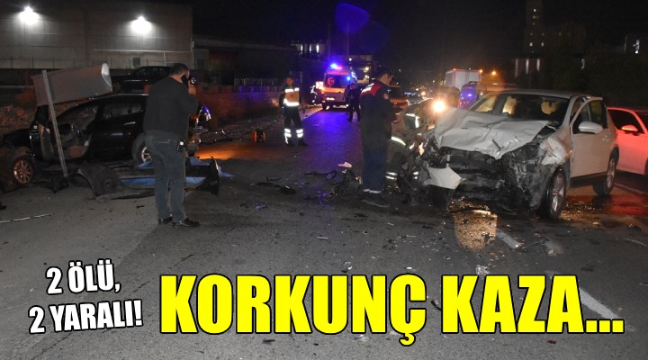 İzmir'de korkunç kaza: 2 ölü, 2 yaralı