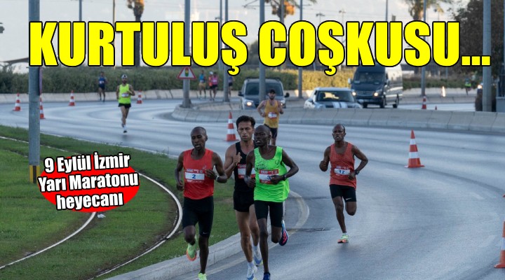 İzmir'de kurtuluş coşkusu maraton ile başladı...