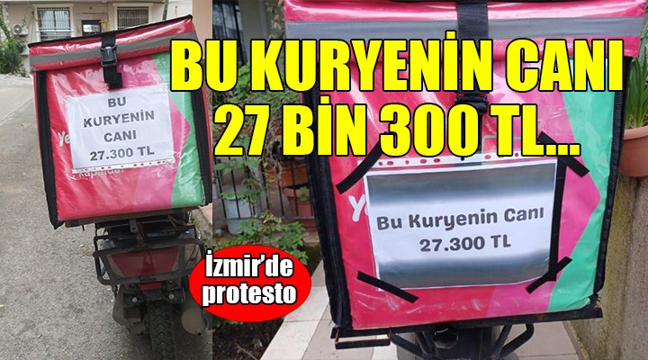 İzmir'de kurye protestosu... 'Bu kuryenin canı 27 bin 300 TL'