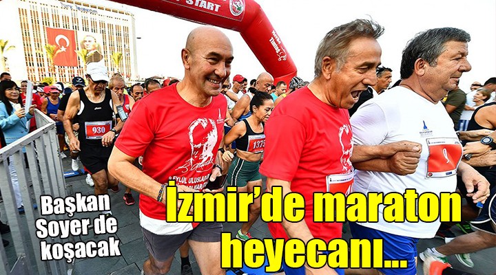 İzmir'de maraton heyecanı...