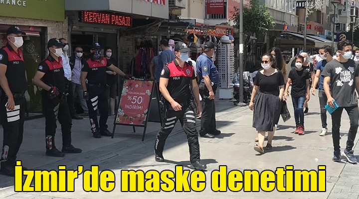 İzmir'de maske denetimi