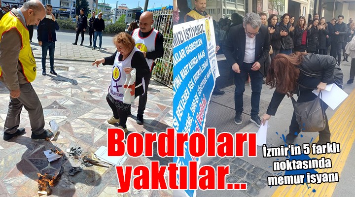 İzmir'de memurlar sokağa indi... 5 farklı noktada bordro yaktılar!
