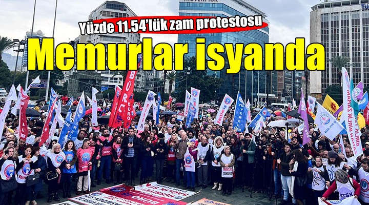 İzmir'de memurlardan maaş zammı protestosu!