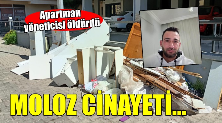 İzmir'de moloz cinayeti!