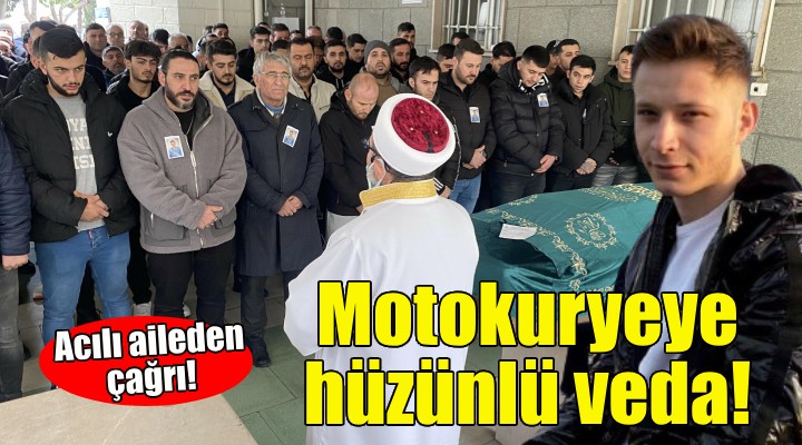 İzmir'de motokurye Ercüment'e hüzünlü veda!