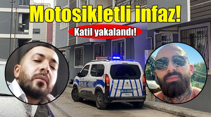 İzmir'de motosikletli infaz... Katil yakalandı!