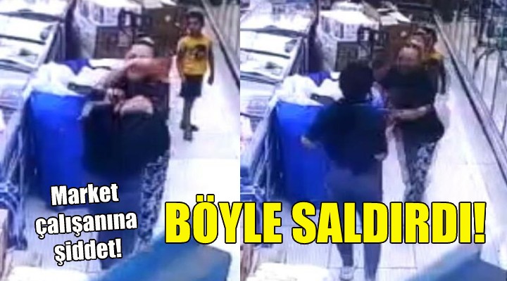 İzmir'de müşteri, market çalışanına saldırdı!