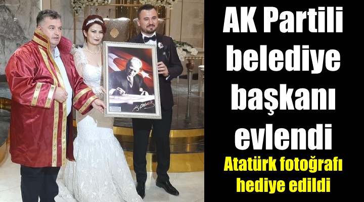 İzmir'de o belediye başkanı evlendi!