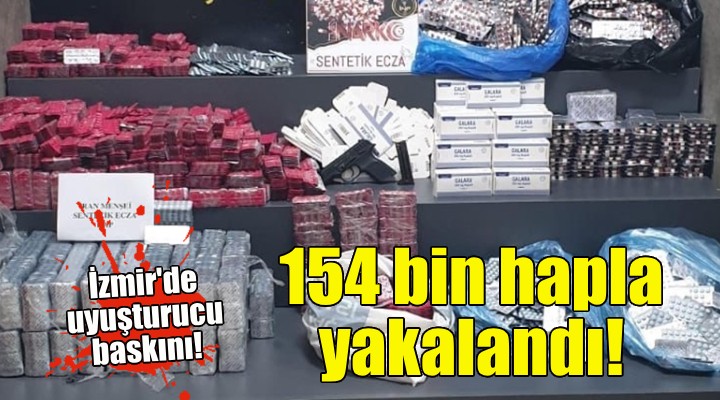 İzmir'de operasyon... 154 bin hapla yakalandı!