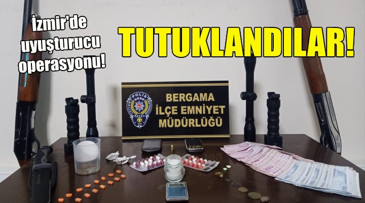 İzmir'de operasyon... Uyuşturucu tacirleri tutuklandı!