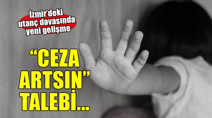 İzmir'de otizmli çocuğa istismar davasında yeni gelişme!