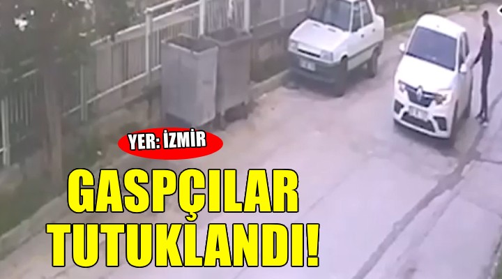 İzmir'de otomobil gaspçıları tutuklandı