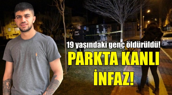 İzmir'de parkta kanlı infaz!
