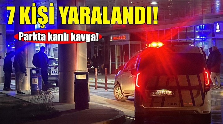 İzmir'de parkta kanlı kavga: 7 yaralı!