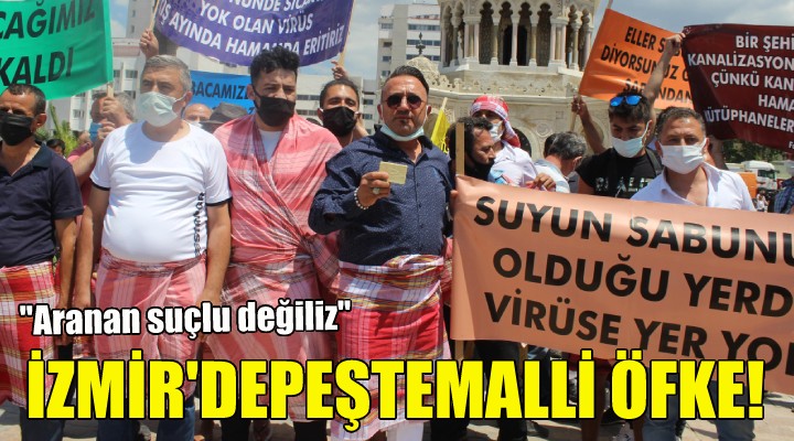 İzmir'de peştemalli öfke!