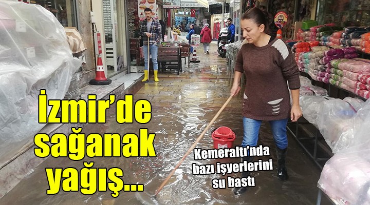 İzmir'de sağanak yağış...