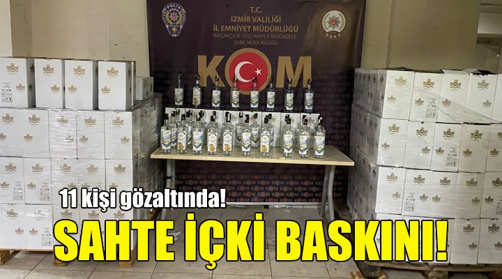 İzmir'de sahte içki baskını!