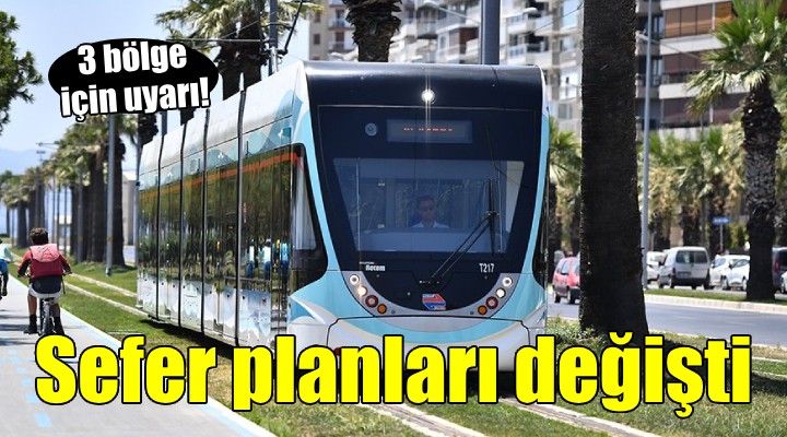 İzmir'de sefer planlarında değişiklik