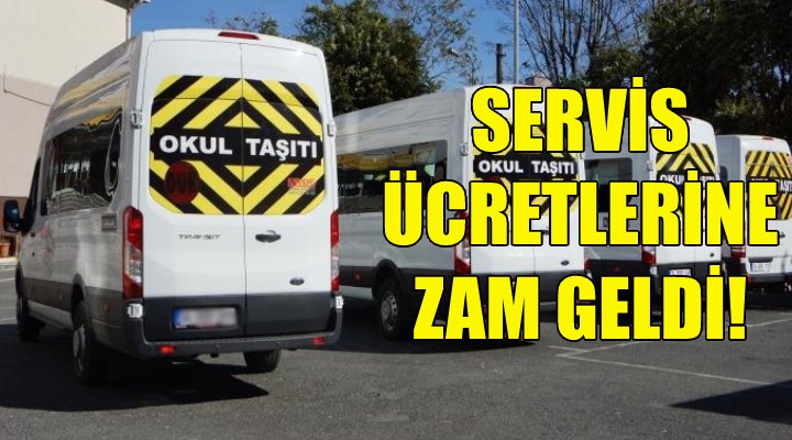 İzmir'de servis ücretlerine zam geldi!