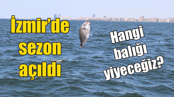 İzmir'de sezon açıldı