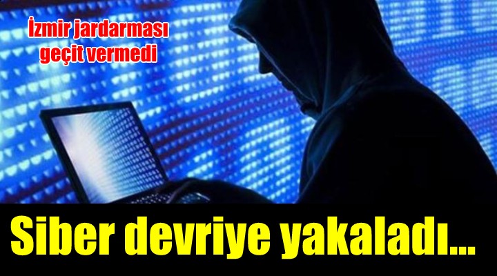 İzmir'de siber devriye suçlulara geçit vermedi