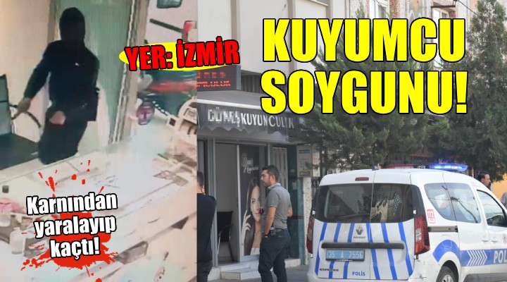 İzmir'de silahlı, maskeli kuyumcu soygunu!