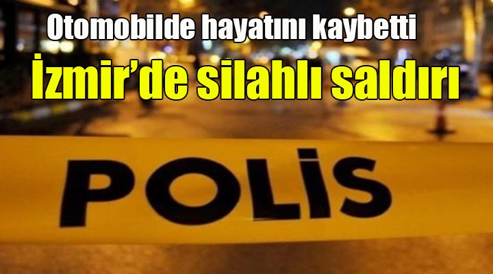 İzmir'de silahlı saldırı