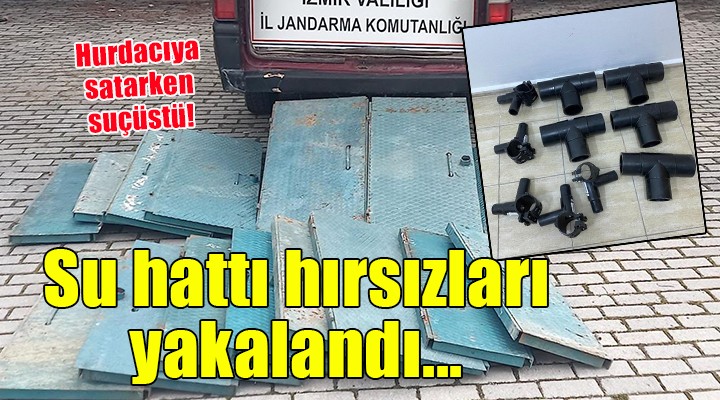İzmir'de su hattı hırsızları yakalandı