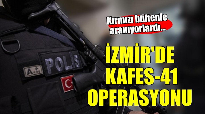 İzmir'de suç örgütü operasyonu...