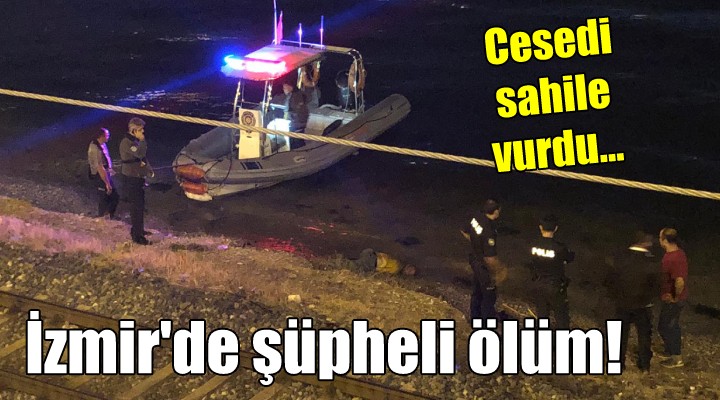 İzmir'de şüpheli ölüm!