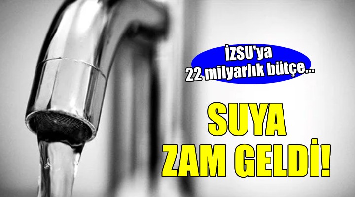 İzmir'de suya zam!