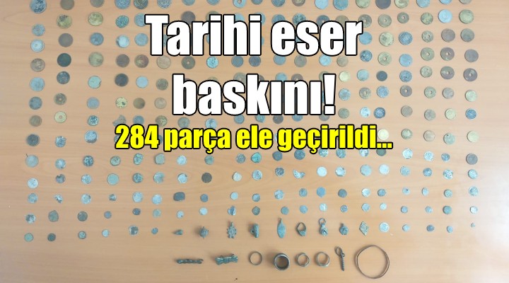İzmir'de tarihi eser baskını! 284 parça eser ele geçirildi...