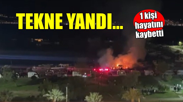 İzmir'de tekne alev aldı... 1 ölü!