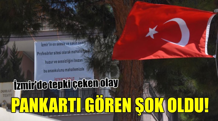 İzmir'de tepki çeken olay... Pankartı gören şok oldu!